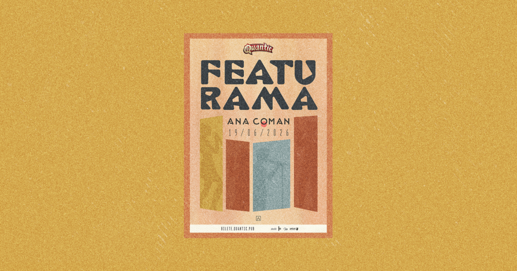ANA COMAN – FEATURAMA  2