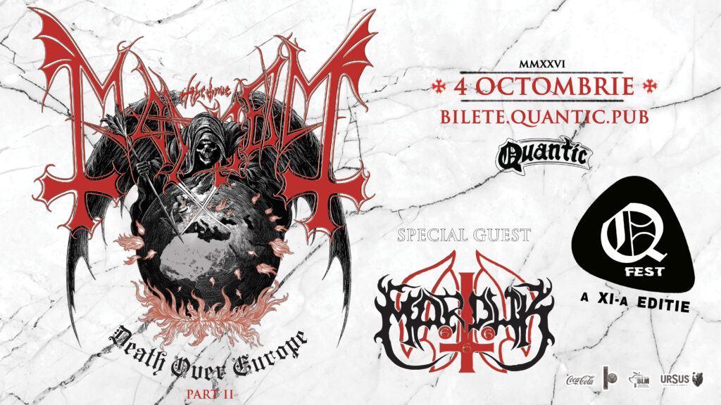 QFest – Ziua VII – MAYHEM | MARDUK || Death Over Europe Part II