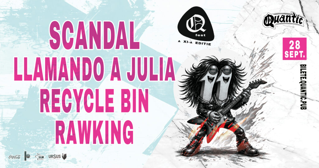 QFest – Ziua I – Scandal | Llamando a Julia | Recycle Bin | RawKing